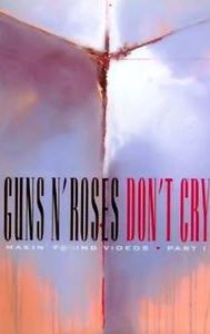 Guns N' Roses: Makin' F@*!ing Videos Part I - Don't Cry