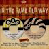 In the Same Old Way: The Complete Ric, Ron and Sho-Biz Recordings