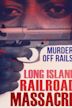 The Long Island Railroad Massacre: 20 Years Later