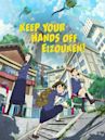 Keep Your Hands Off Eizouken!