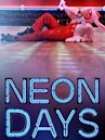 Neon Days