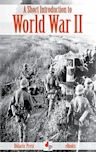 A Short Introduction to World War II