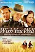 Wish You Well (film)