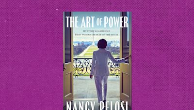 Review | In ‘The Art of Power,’ Nancy Pelosi knocks Trump but pleads for decency