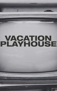 Vacation Playhouse