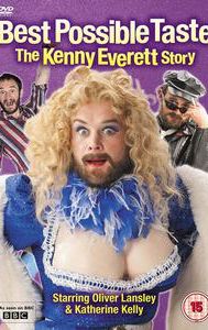 Best Possible Taste: The Kenny Everett Story