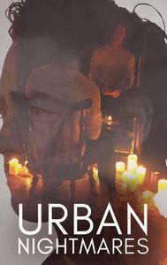 Urban Nightmares