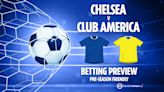 Chelsea vs Club America preview: Best free betting tips, odds and predictions