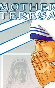 Mother Teresa: An Animated Classic