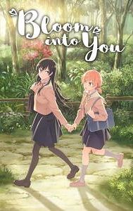 Bloom Into You