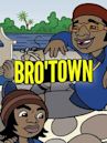 Bro'Town