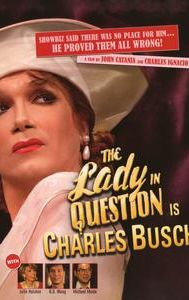 The Lady in Question Is Charles Busch