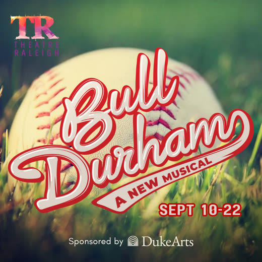 Bull Durham, A New Musical in Raleigh at Theatre Raleigh 2024