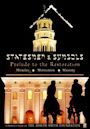 Statesmen & Symbols: Prelude to the Restoration