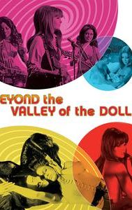 Beyond the Valley of the Dolls