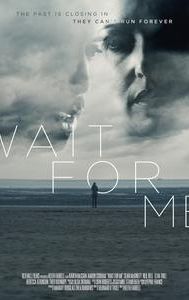 Wait for Me (2023 film)