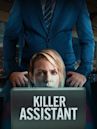 Killer Assistant