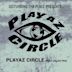 Playaz Circle