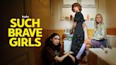 Such Brave Girls Season 1 Streaming: Watch & Stream Online via Hulu
