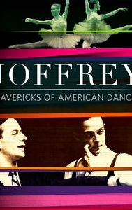 Joffrey: Mavericks of American Dance