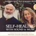 Self-Healing With Sound and Music