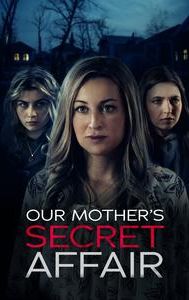 Our Mother's Secret Affair
