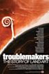 Troublemakers: The Story of Land Art