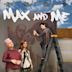 Max & Me