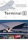 Terminal 5