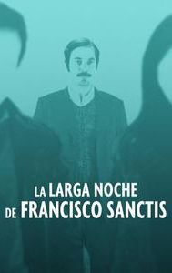 La larga noche de Francisco Sanctis