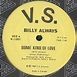 Billy Always – Some Kind Of Love / I Mean To Love You (1980, Vinyl ...