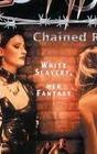 Chained Heat 2001: Slave Lovers