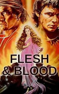 Flesh and Blood (1985 film)