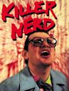 Killer Nerd