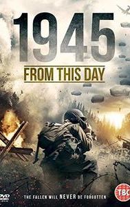 1945: From This Day