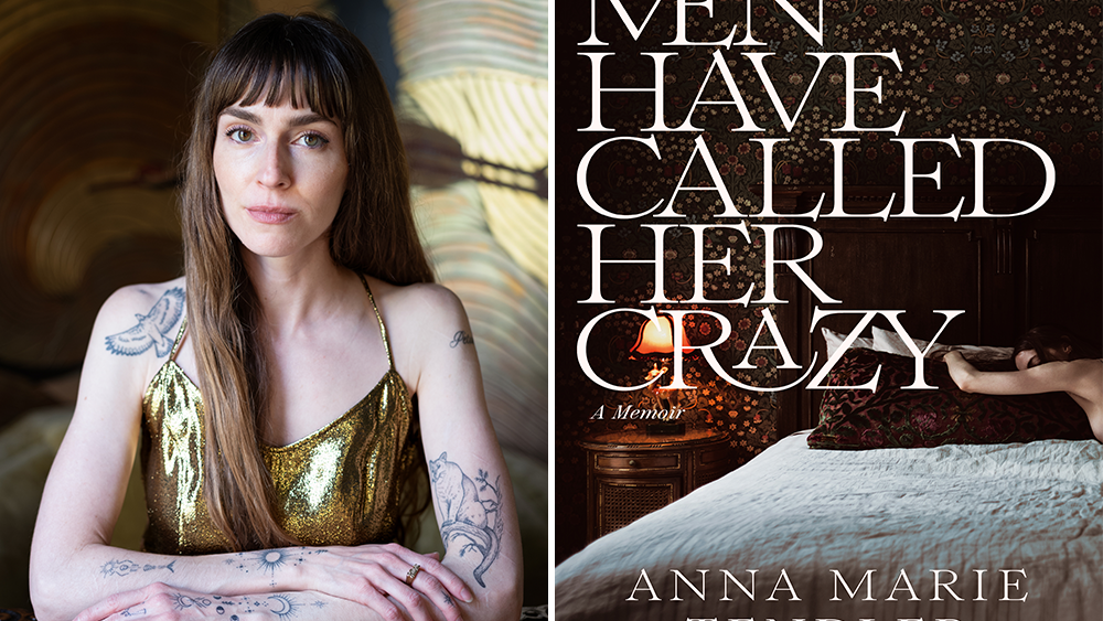 Anna Marie Tendler on Distrusting Men, Dating Millionaires, Surviving Depression and Her Debut Memoir ‘Men Have Called Her ...