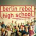 Berlin Rebel High School