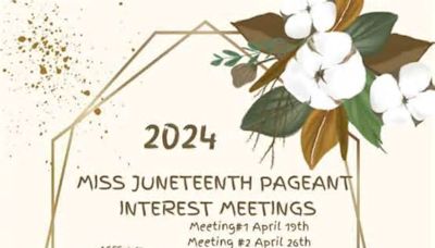 Miss Juneteenth Pageant Hosting Interest Meetings