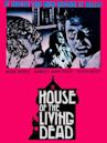 House of the Living Dead