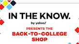 In The Know by Yahoo presents the Back-To-College Shop