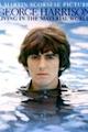 George Harrison: Living in the Material World