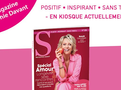 S, le magazine : Voici venu le temps d’aimer !