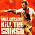 Kill the Gringo