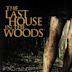 The Last House in the Woods