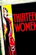 Thirteen Women