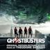 Ghostbusters [2016] [Original Motion Picture Score]