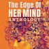 The Edge of Her Mind Anthology