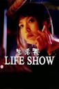 Life Show