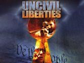 UnCivil Liberties