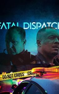 Fatal Dispatch